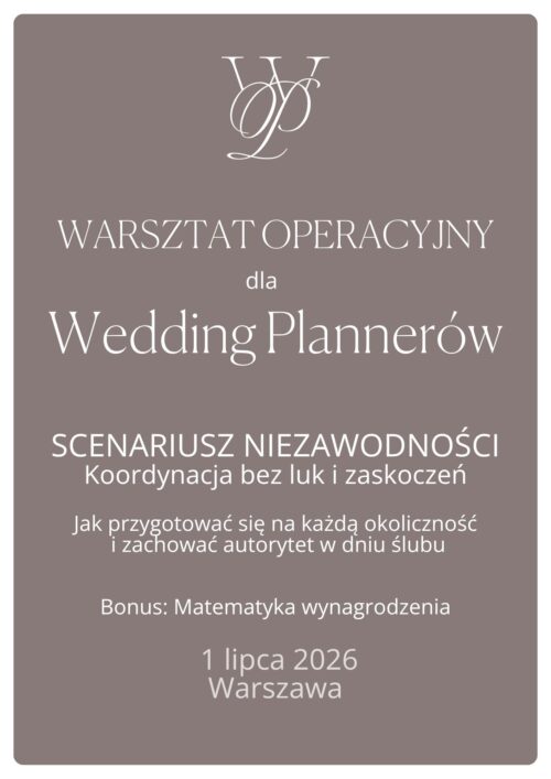 Warsztat operacyjny: Scenariusz i Logistyka Dnia Ślubu 1 lipca 2026