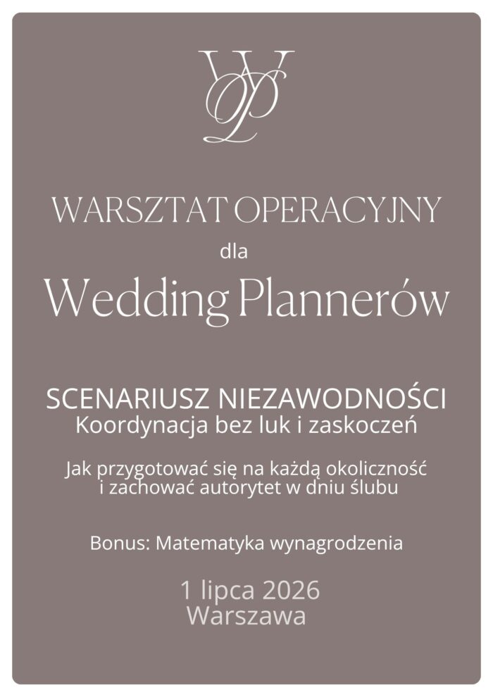 Warsztat operacyjny: Scenariusz i Logistyka Dnia Ślubu 1 lipca 2026